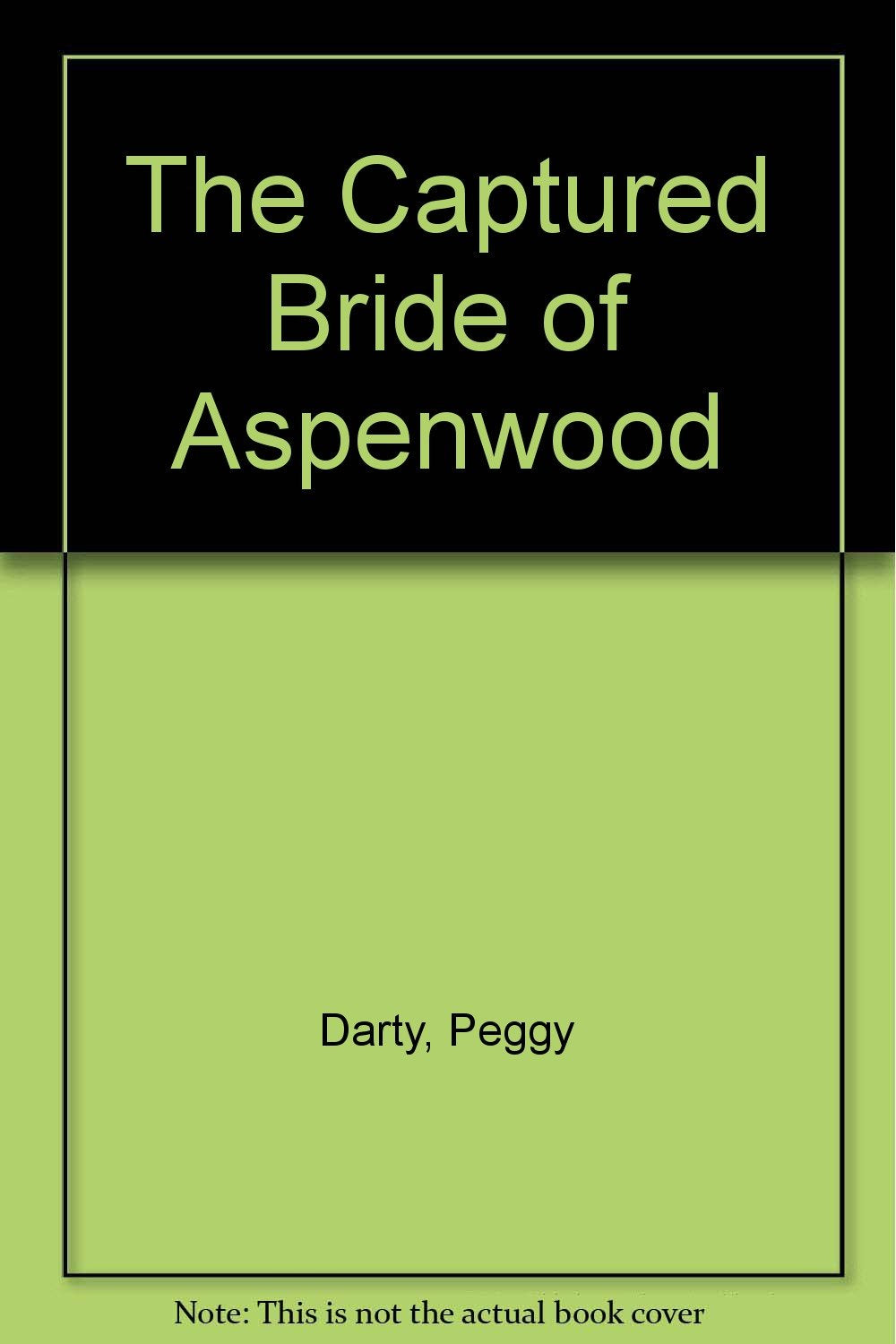 Captured Bride of Aspenwood Books