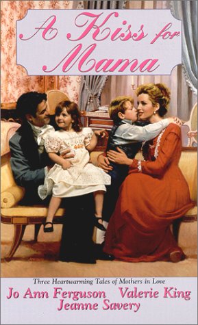 A Kiss for Mama (Zebra Regency Romance) Essays & Short Stories