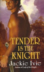 Tender is the Knight, incl. "A Lady of Ice", "A Man of Fire", "A Promise of Passion" (Zebra Historical Romance) Historical Fiction