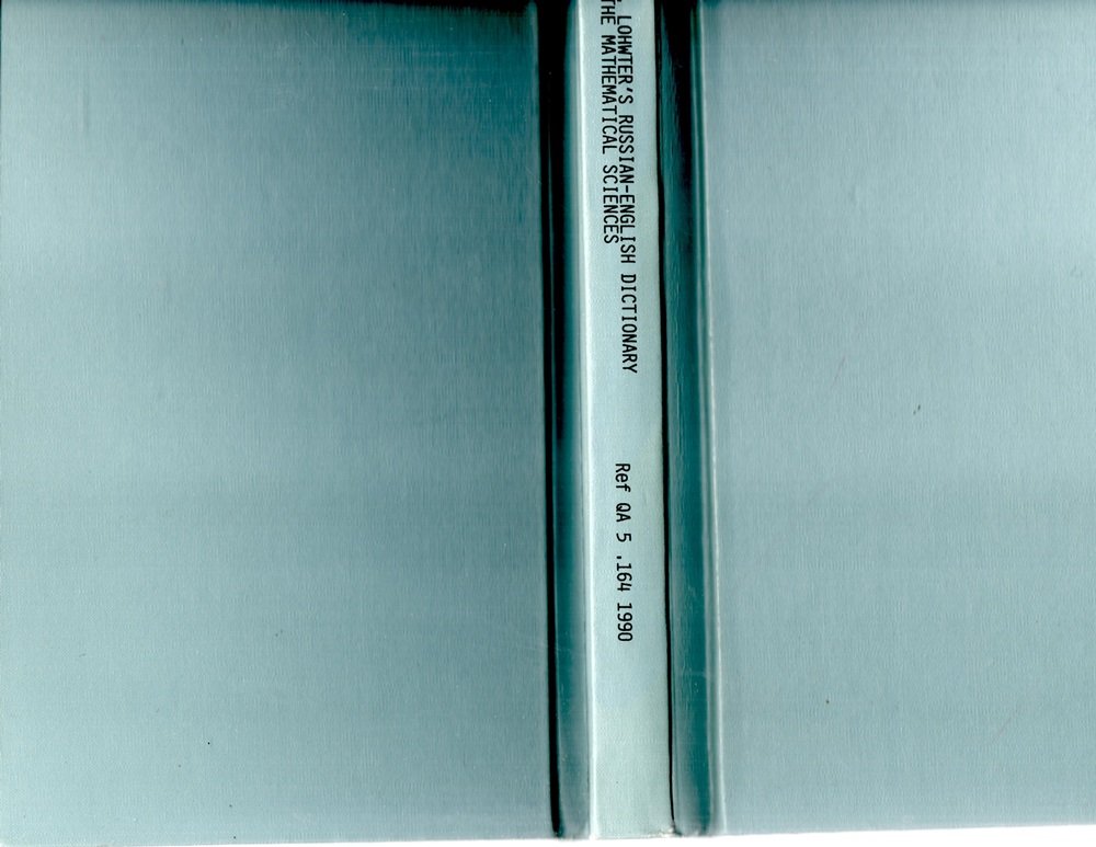 A.J. Lohwater's Russian-English Dictionary of the Mathematical Sciences Mathematics