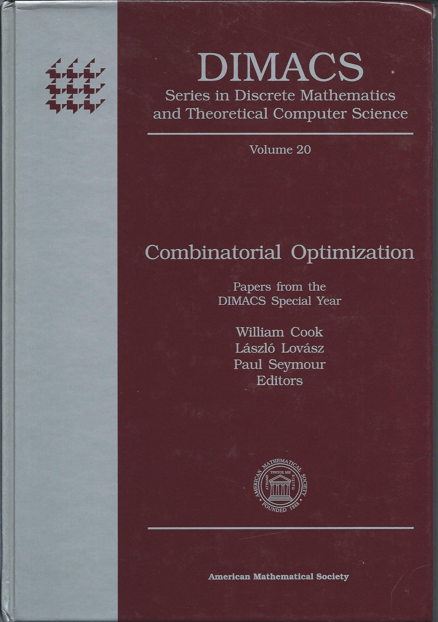 Combinatorial Optimization: Papers from the Dimacs Special Year (Dimacs Series in Discrete Mathematics and Theoretical Computer Science, Band 20) Mathematics
