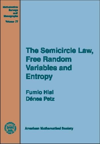 The Semicircle Law, Free Random Variables, and Entropy (Mathematical Surveys & Monographs) Computer Science