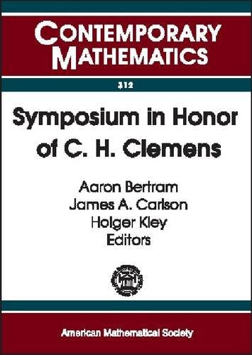 Symposium in Honor of C.H. Clemens: A Weekend of Algebraic Geometry in Celebration of Herb Clemens's 60th Birthday, University of Utah, Salt Lake ... (Contemporary Mathematics, 312, Band 312) Mathematics
