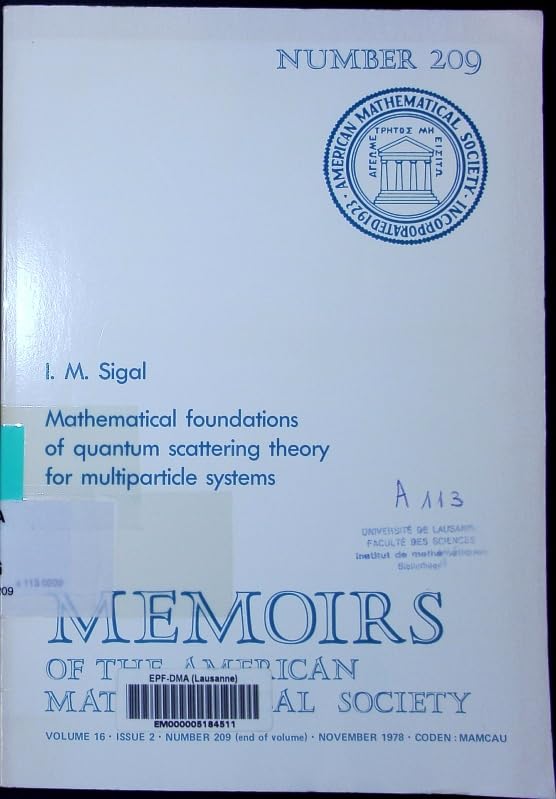 Mathematical Foundations of Quantum Scattering Theory for Multiparticle Systems (Memoirs of the American Mathematical Society) Mathematics