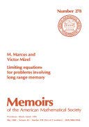 Limiting Equations for Problems Involving Long Range Memory (Memoirs of the American Mathematical Society) Mathematics