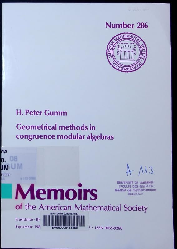 Geometrical Methods in Congruence Modular Algebras (Memoirs of the American Mathematical Society) Mathematics