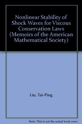 Nonlinear Stability of Shock Waves for Viscous Conservation Laws (Memoirs of the American Mathematical Society) Mathematics