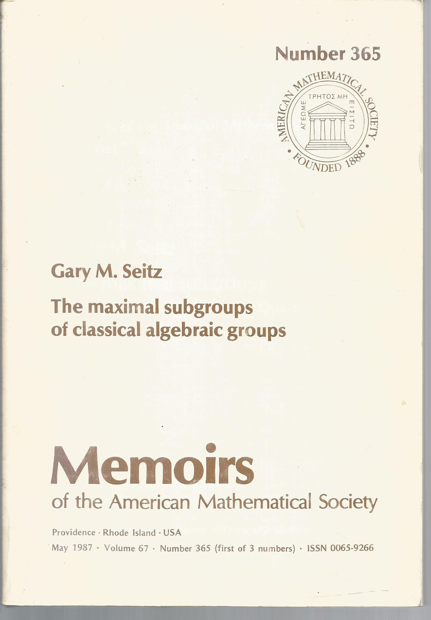 Maximal Subgroups of Classical Algebraic Groups (Memoirs of the American Mathematical Society) Mathematics