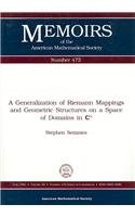 A Generalization of Riemann Mappings and Geometric Structures on a Space of Domains in Cn (Memoirs of the American Mathematical Society) Mathematics