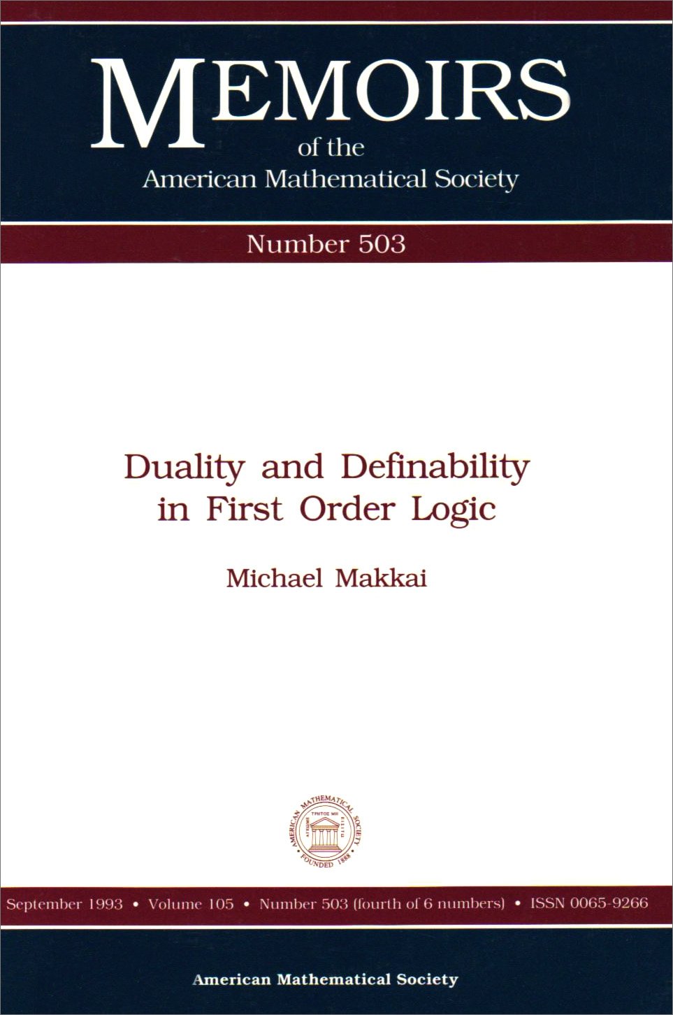 Duality and Definability in First Order Logic (Memoirs of the American Mathematical Society) Mathematics