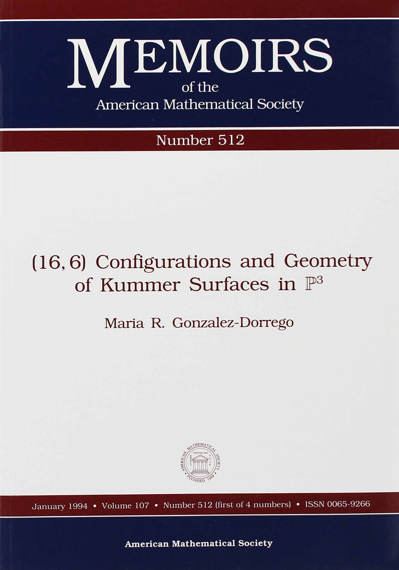 16, 6 Configurations and Geometry of Kummer Surfaces in P3 (Memoirs of the American Mathematical Society) Mathematics
