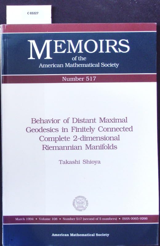 Behavior of Distant Maximal Geodesics in Finitely Connected Complete 2-Dimensional Riemannian Manifolds (Memoirs of the American Mathematical Society) Mathematics