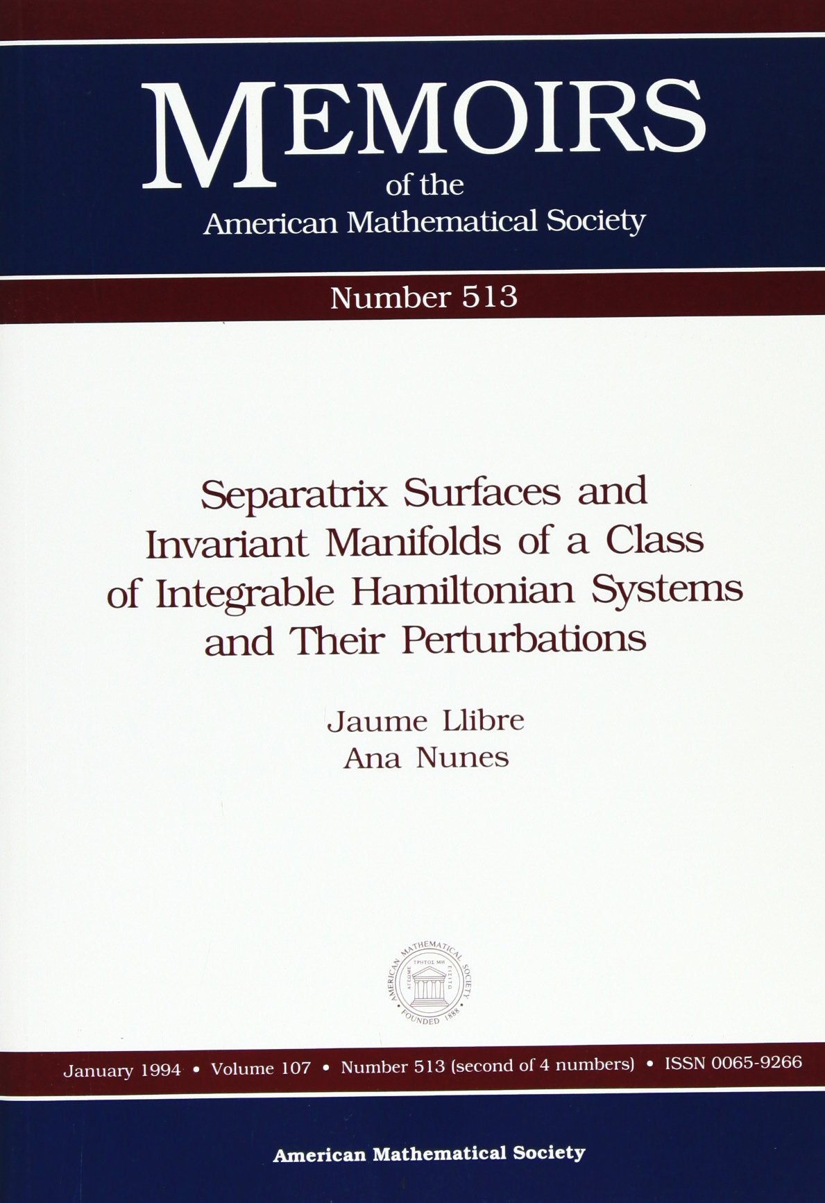 Separatrix Surfaces and Invariant Manifolds of a Class of Integrable Hamiltonian Systems and Their Perturbations (Memoirs of the American Mathematical Society) Mathematics