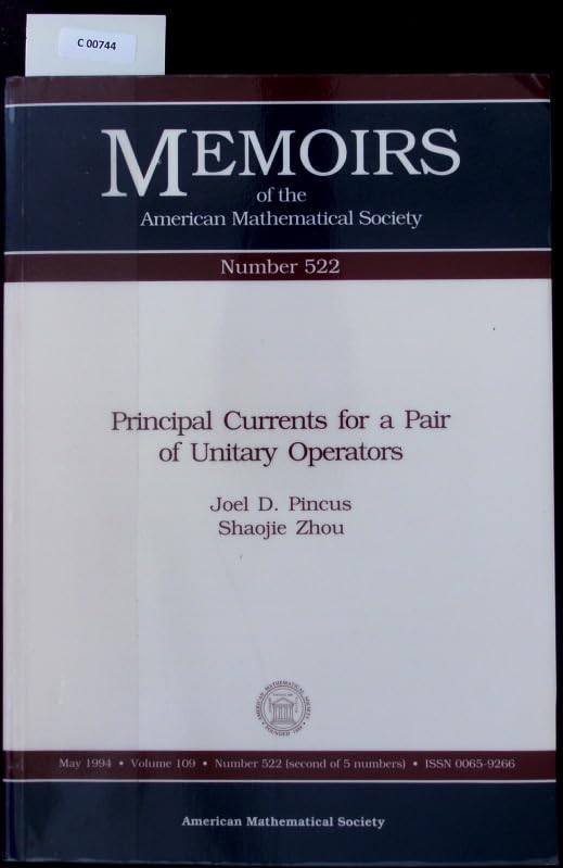 Principal Currents for a Pair of Unitary Operators (Memoirs of the American Mathematical Society) Mathematics