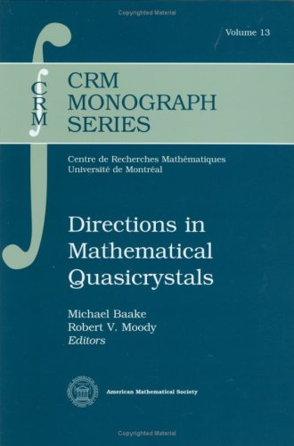 Directions in Mathematical Quasicrystals (Crm Monograph Series) Business & Technology