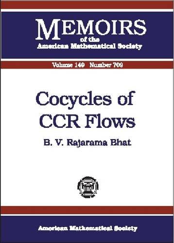 Cocycles of Ccr Flows (Memoirs of the American Mathematical Society) Mathematics