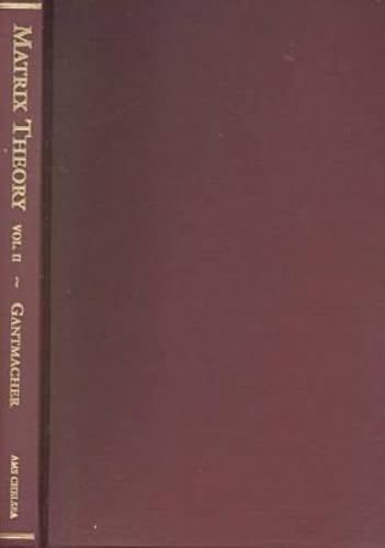 Theory of Matrices (2) (Chelsea Publications, Band 2) Mathematics