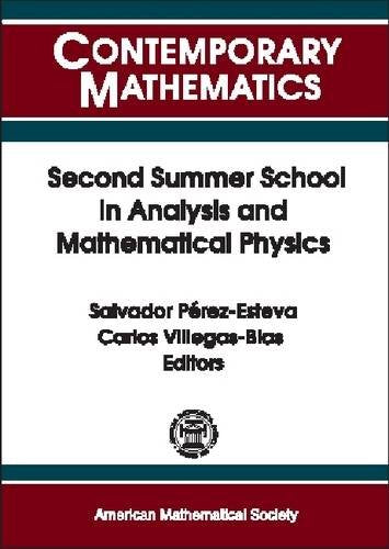 Product Image: Second Summer School in Analysis and Mathematical Physics: Topics in Analysis--Harmonic, Complex, Nonlinear, and Quantization : Second Summer School ... Cuernavaca Morelos (Contemporary Mathematics)