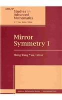 Mirror Symmetry I (AMS/IP Studies in Advanced Mathematics, Band 9) Mathematics