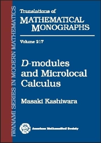 D-modules and Microlocal Calculus (Translations of Mathematical Monographs) Mathematics