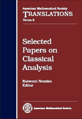 Selected Papers on Classical Analysis (AMERICAN MATHEMATICAL SOCIETY TRANSLATIONS SERIES 2) Mathematics