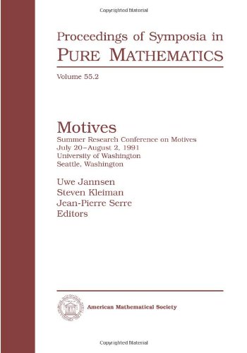 Motives (Proceedings of Symposia in Pure Mathematics, 55, Band 55) Mathematics