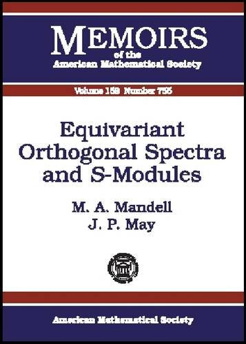 Equivariant Orthogonal Spectra and S-Modules (Memoirs of the American Mathematical Society, Band 755) Mathematics