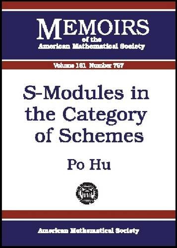 S-Modules in the Category of Schemes (Memoirs of the American Mathematical Society, Band 767) Mathematics