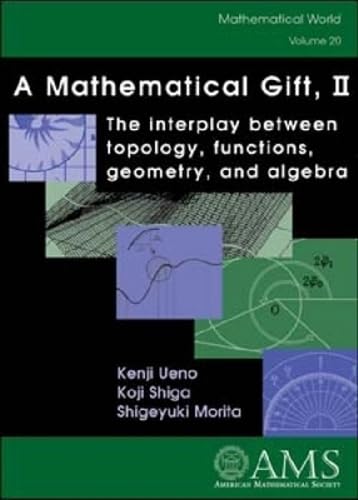 A Mathematical Gift, Volume 2 Mathematics