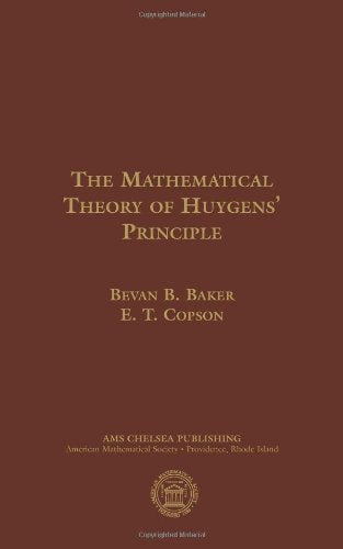 The Mathematical Theory of Huygens' Principle (Ams Chelsea Publishing, 329, Band 329) Mathematics