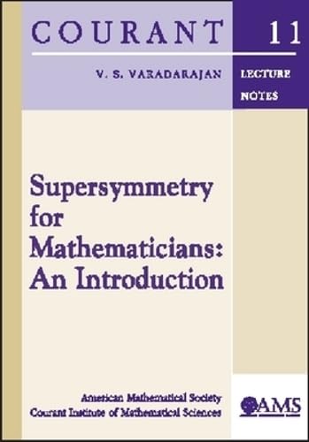 Supersymmetry For Mathematicians: An Introduction book