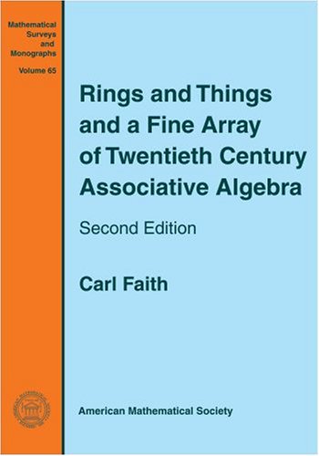 Rings And Things And A Fine Array Of Twentieth Century Associative Algebra (65) book