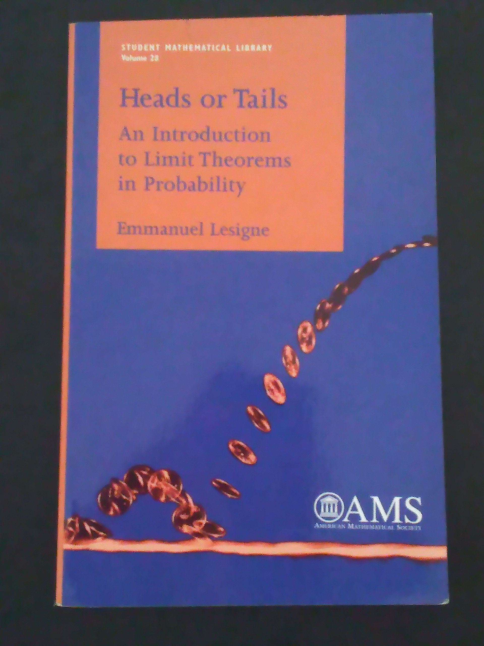 Student Mathematical Library, vol.28: Heads or tails. An introduction to limit theorems in probability Mathematics