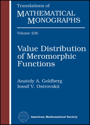 Value Distribution of Meromorphic Functions (Translations of Mathematical Monographs, 236, Band 236) Mathematics
