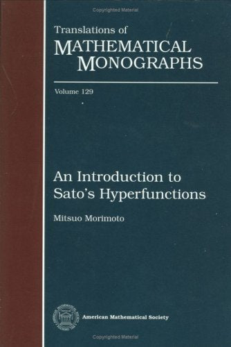 An Introduction to Sato's Hyperfunctions (Translations of Mathematical Monographs) Mathematics