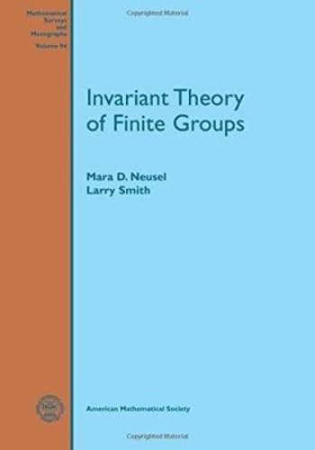 Invariant Theory of Finite Groups (Mathematical Surveys and Monographs, 94, Band 94) Mathematics