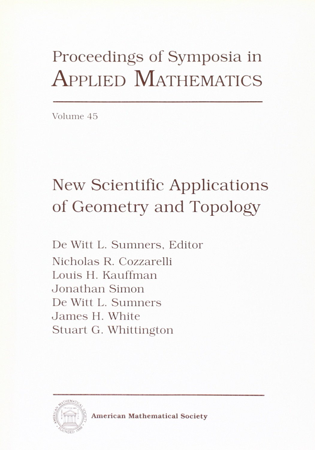 New Scientific Applications of Geometry and Topology (Ams Short Course Lecture Notes) Mathematics