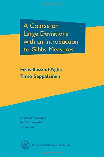 A Course on Large Deviations With an Introduction to Gibbs Measures book