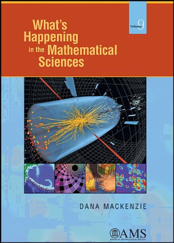 What's Happening in the Mathematical Sciences (What's Happening in the Mathermatical Sciences, Band 9) Mathematics