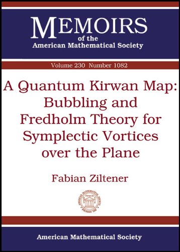 A Quantum Kirwan Map: Bubbling and Fredholm Theory for Symplectic Vortices over the Plane book