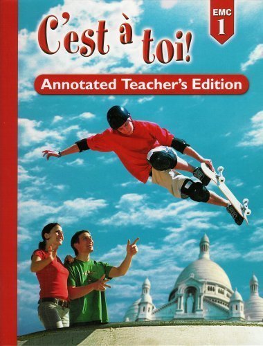 C'est a Toi! Level 1, Annotated Teacher's Edition Books