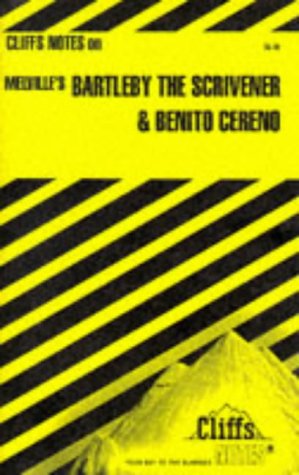 Cliffs Notes on Melville's Bartleby the Scrivener & Benito Cereno Contemporary literature