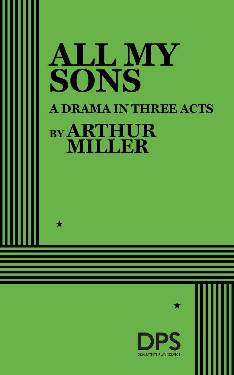All My Sons: A Drama in Three Acts (Acting Edition for Theater Productions) Drama