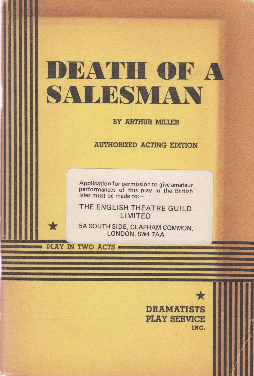 Death of a Salesman: Play in Two Acts (Acting Edition for Theater Productions) Drama