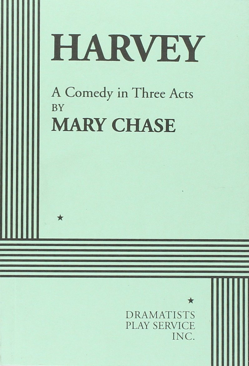 Harvey (Acting Edition for Theater Productions) Drama