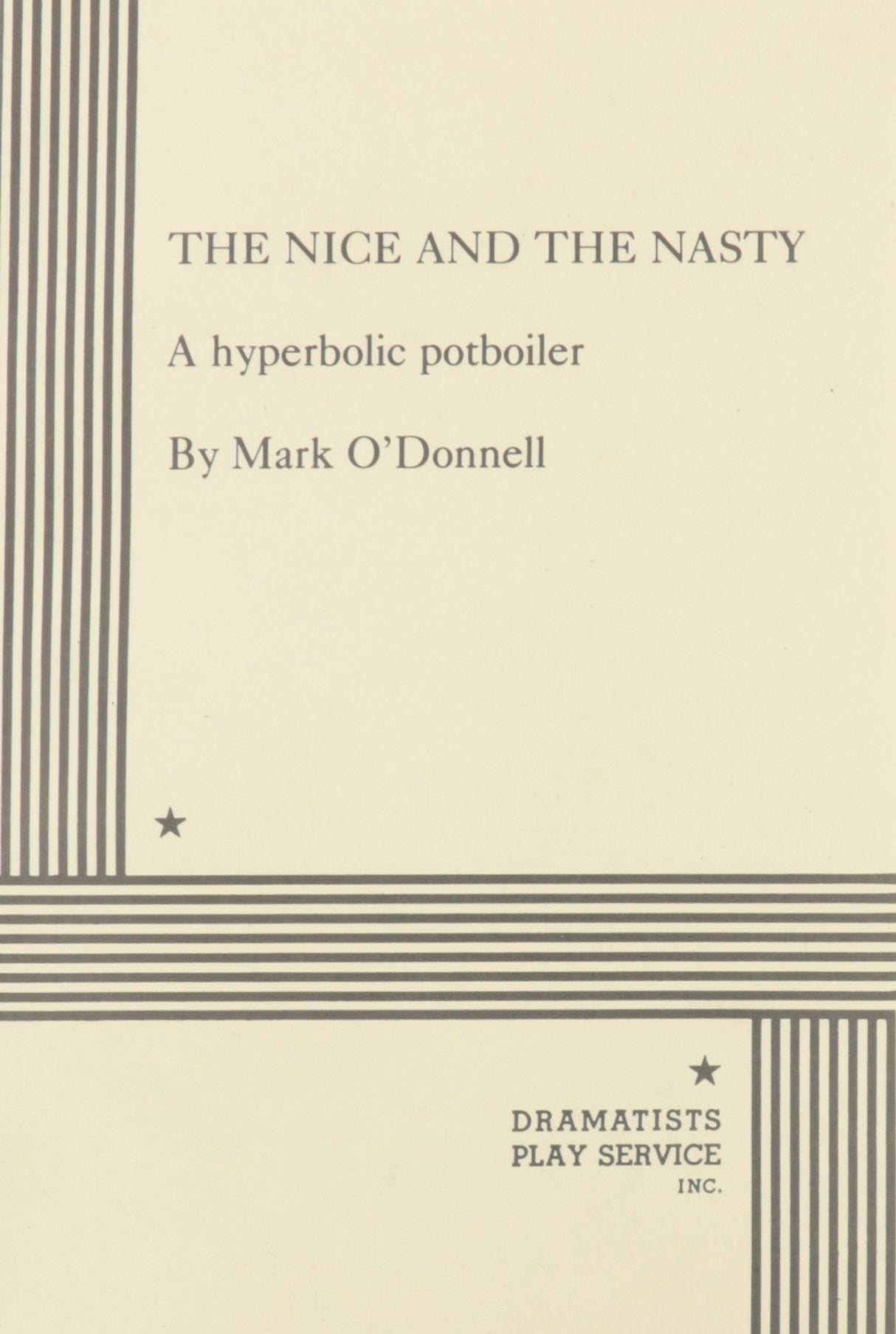 The Nice and the Nasty Drama
