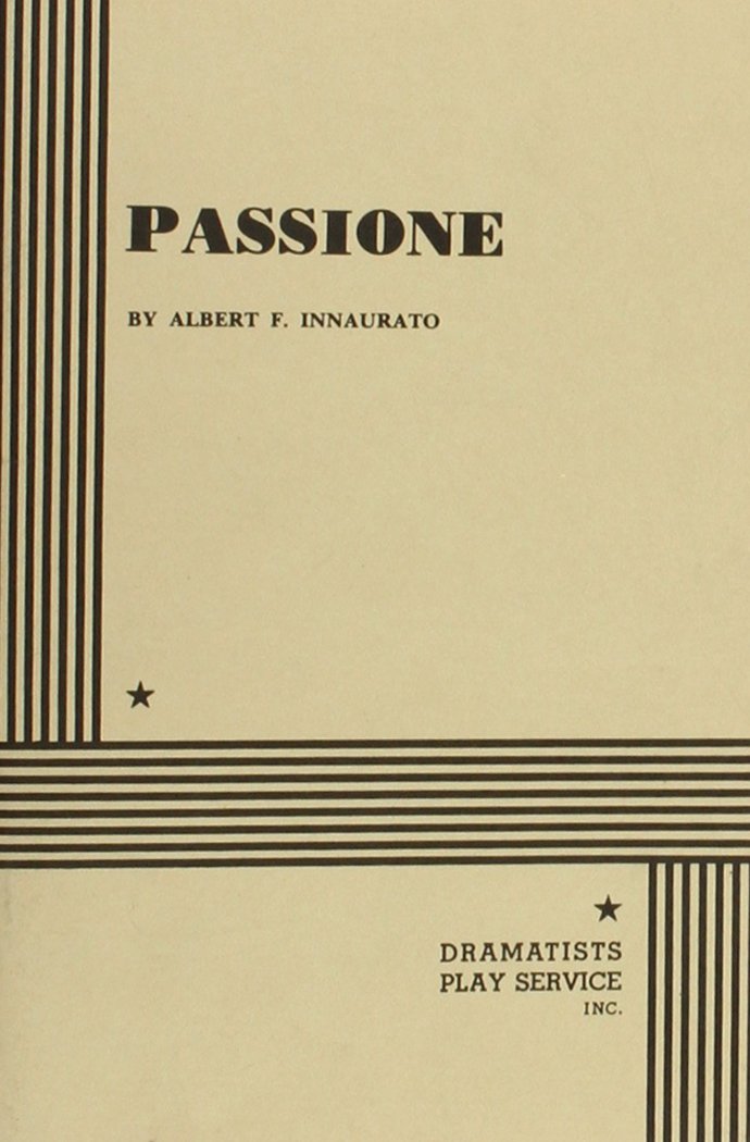 Passione (Acting Edition for Theater Productions) Drama