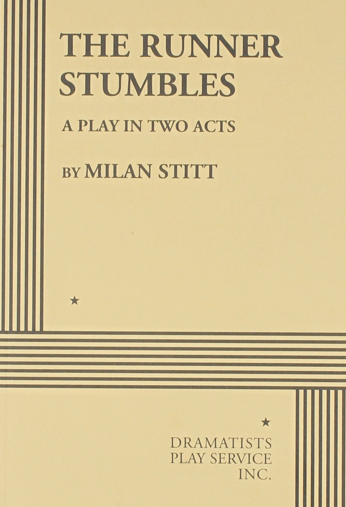 The Runner Stumbles (Acting Edition for Theater Productions) Drama