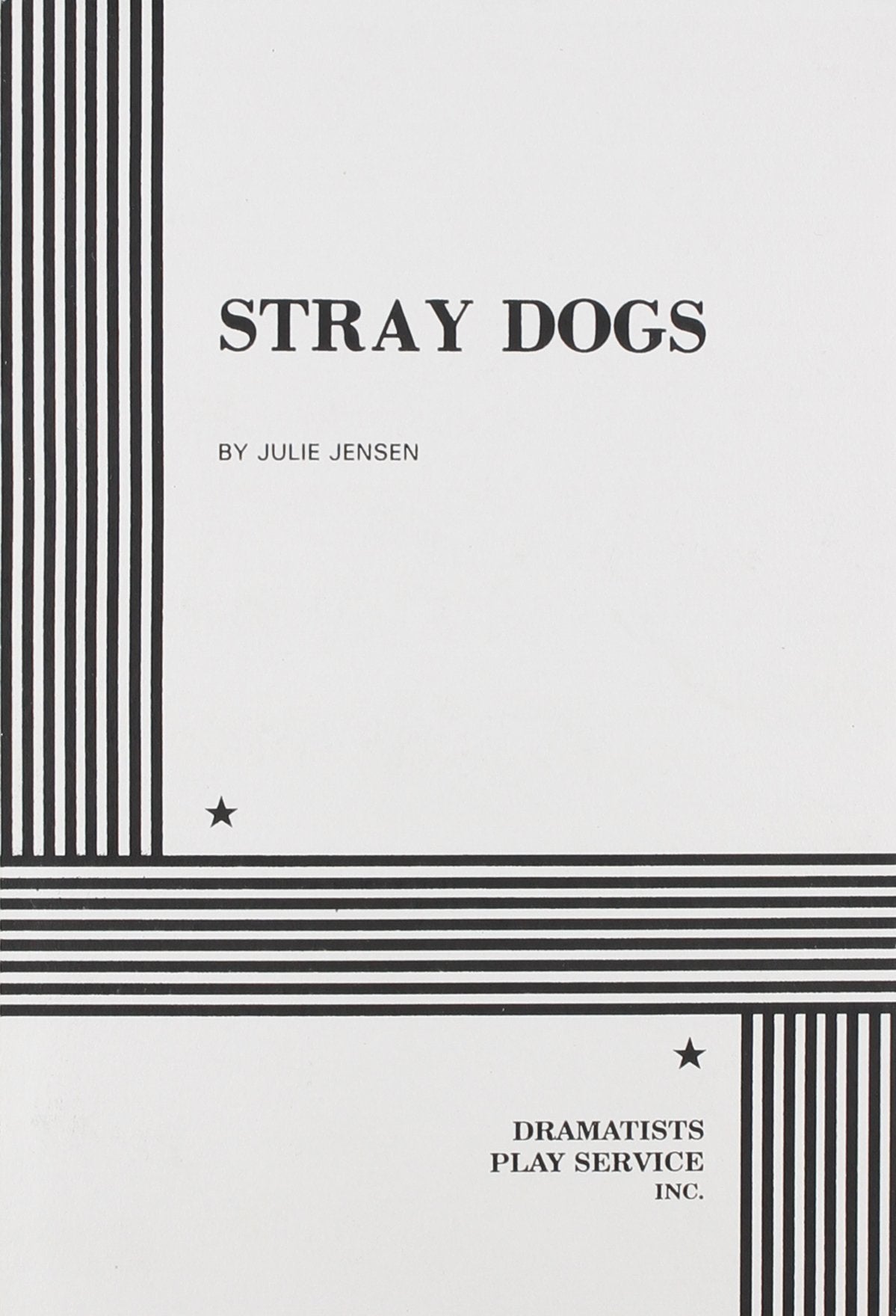 Stray Dogs (Acting Edition for Theater Productions) Drama