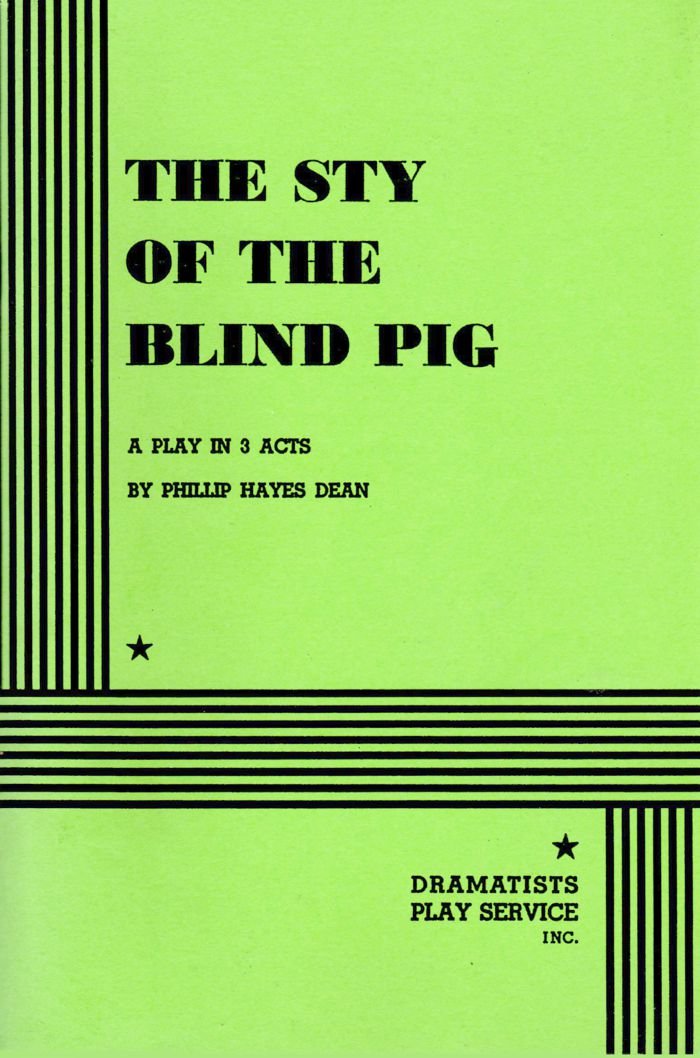 The Sty of the Blind Pig Drama